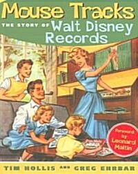 Mouse Tracks: The Story of Walt Disney Records (Paperback)