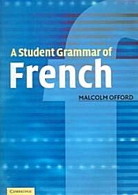 A Student Grammar of French (Paperback)