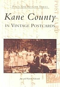 Kane County: In Vintage Postcards (Paperback)
