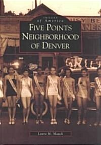 Five Points Neighborhood of Denver (Paperback)