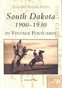 South Dakota in Vintage Postcards:: 1900-1930 (Paperback)