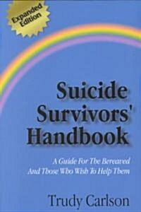 The Suicide Survivors Handbook (Paperback, Expanded)