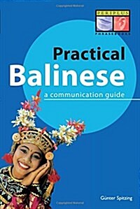 Practical Balinese: A Communication Guide (Paperback)