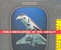 The Illustrated Encyclopedia of Civil Aircraft (Hardcover)