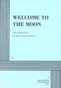 Welcome to the Moon and Other Plays (Paperback)