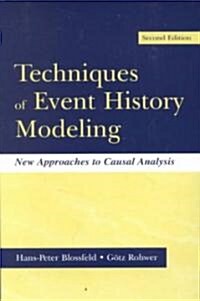 Techniques of Event History Modeling: New Approaches to Casual Analysis, Second Edition (Paperback, 2)