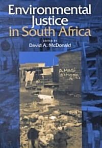 Environmental Justice in South Africa (Paperback)