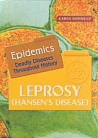 Leprosy: Hansens Disease (Library Binding)