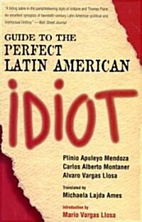 Guide to the Perfect Latin American Idiot (Paperback)