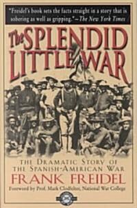 The Splendid Little War (Paperback)