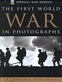 First World War in Photographs (Hardcover)