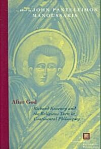 After God: Richard Kearney and the Religious Turn in Continental Philosophy (Paperback)