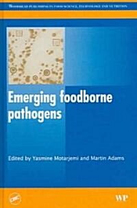 Emerging Foodborne Pathogens (Hardcover, 1st)