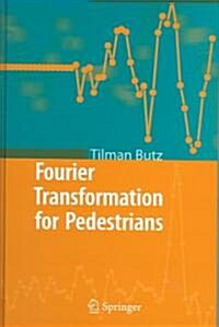 Fourier Transformation for Pedestrians (Hardcover)