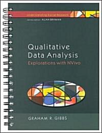 Qualitative Data Analysis: Explorations with NVivo (Paperback)