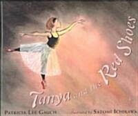 Tanya and the Red Shoes (School & Library)