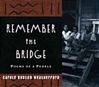 Remember the Bridge: Poems of a People (Hardcover)