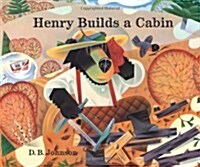 Henry Builds a Cabin (Hardcover)