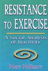 Resistance to Exercise (Hardcover)