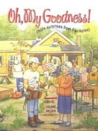 Oh, My Goodness (Hardcover)