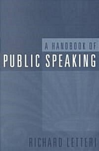 A Handbook of Public Speaking (Paperback)