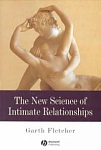 The New Science of Intimate Relationships (Paperback)
