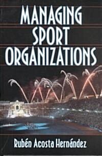 Managing Sport Organizations (Hardcover)