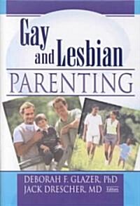 Gay and Lesbian Parenting (Hardcover)