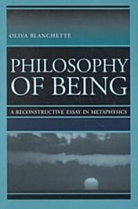 Philosophy of Being: A Reconstructive Essay in Metaphysics (Paperback)