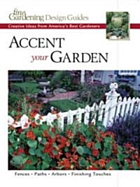 Accent Your Garden (Paperback)