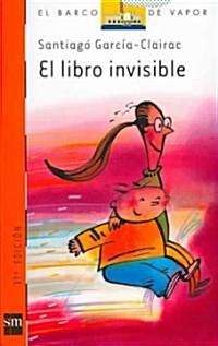 El Libro Invisible / the Invisible Book (Paperback, 6th, Reprint)