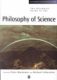 Blackwell Guide to Philosophy of Science (Paperback)