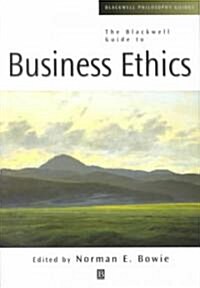 The Blackwell Guide to Business Ethics (Paperback)
