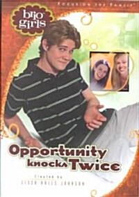 Opportunity Knocks Twice (Paperback)