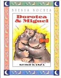 Dorotea & Miguel/ Dorothy and Michael (Paperback)