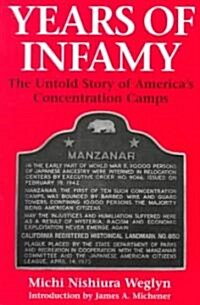 Years of Infamy: The Untold Story of Americas Concentration Camps (Paperback, Updated)