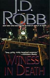 Witness in Death (Mass Market Paperback, Reprint)