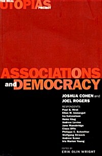 Associations and Democracy : The Real Utopias Project, Vol. 1 (Paperback)