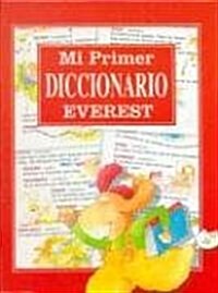 Mi primer diccionario Everest/ My First Dictionary Everest (Hardcover)