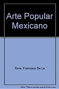 Arte Popular Mexicano (Paperback)