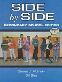 [중고] Side by Side Secondary School Edition Bk 1 (Paperback, Secondary Schoo)