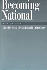 [중고] Becoming National: A Reader (Paperback)