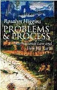 Problems and Process : International Law and How We Use it (Paperback)