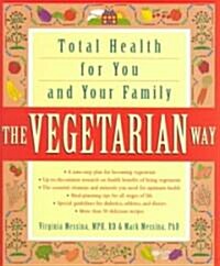 [중고] The Vegetarian Way: Total Health for You and Your Family (Paperback)