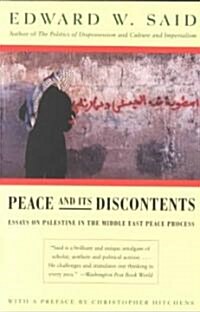 Peace and Its Discontents: Essays on Palestine in the Middle East Peace Process (Paperback)