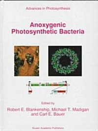 Anoxygenic Photosynthetic Bacteria (Hardcover)