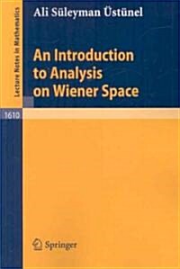 An Introduction to Analysis on Wiener Space (Paperback)