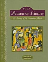 The Pursuit of Liberty, Volume II (Paperback, 3, Revised)