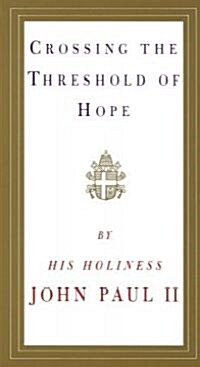 Crossing the Threshold of Hope (Paperback)