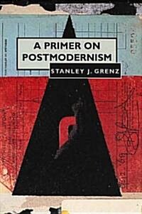 Primer on Postmodernism (Paperback)